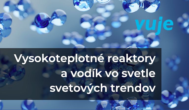B. Hatala, A. Hanzel and V. Slugeň for Jaderná energie: High-temperature reactors and hydrogen in the light of the world trends