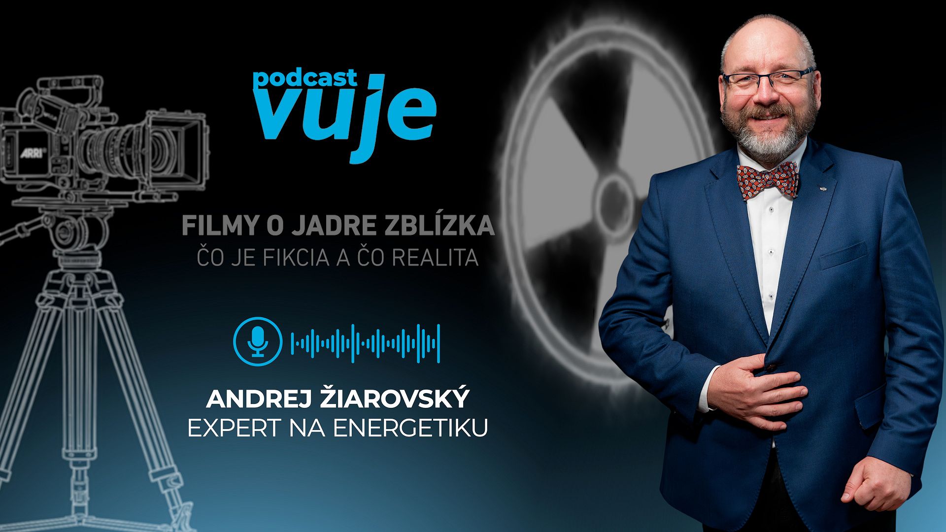 Jadrová energia vo filmoch: mýty, fakty a prekvapivé súvislosti. To je téma podcastu VUJE #21
