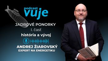 Prečo skončili ponorky Thresher a Kursk na morskom dne? Andrej Žiarovský sa v podcaste VUJE #6 venuje sláve a katastrofám známych jadrových ponoriek